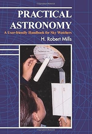 Seller image for Practical Astronomy: A User-Friendly Handbook for Skywatchers for sale by ICTBooks