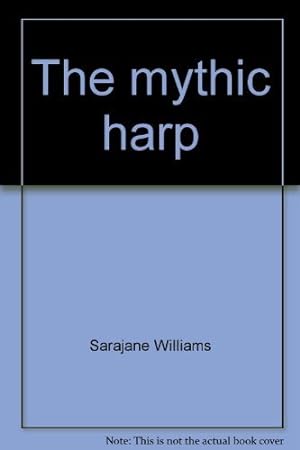 Bild des Verkufers fr The mythic harp zum Verkauf von ICTBooks