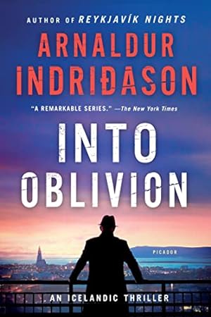 Imagen del vendedor de Into Oblivion: An Icelandic Thriller (An Inspector Erlendur Series, 11) a la venta por ICTBooks