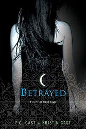 Image du vendeur pour Betrayed (A House of Night) mis en vente par ICTBooks