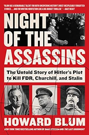 Seller image for Night of the Assassins: The Untold Story of Hitler's Plot to Kill FDR, Churchill, and Stalin for sale by ICTBooks