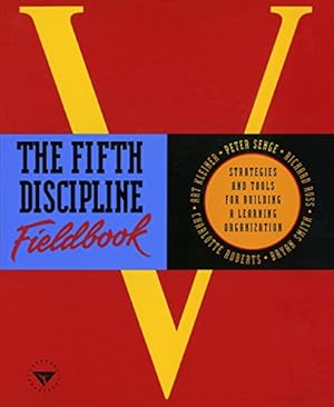 Seller image for The Fifth Discipline Fieldbook: Strategies and Tools for Building a Learning Organization for sale by ICTBooks