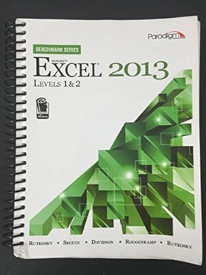 Seller image for Microsoft Excel 2013: Levels 1 and 2: Text with Data Files (Benchmark Series) for sale by ICTBooks