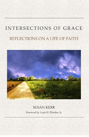 Imagen del vendedor de Intersections of Grace: Reflections on a Life of Faith a la venta por ICTBooks