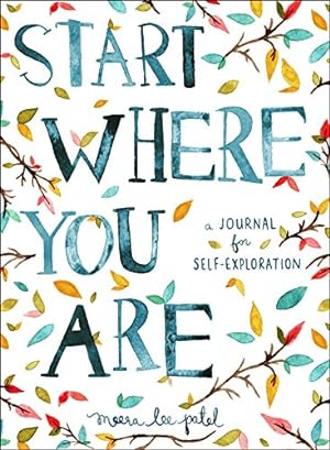 Seller image for Start Where You Are: A Journal for Self-Exploration for sale by ICTBooks