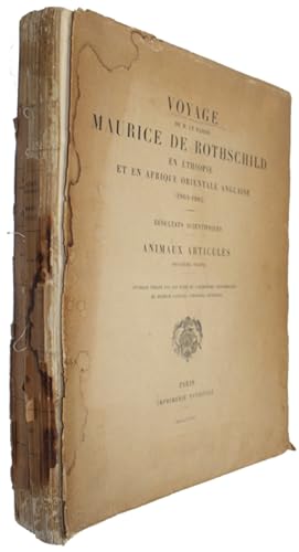 Seller image for Voyage de M. Le Baron Maurice de Rothschild en thiopie et en Afrique orientale anglaise (1904-1905). Resultats scientifiques: animaux articuls for sale by PEMBERLEY NATURAL HISTORY BOOKS BA, ABA