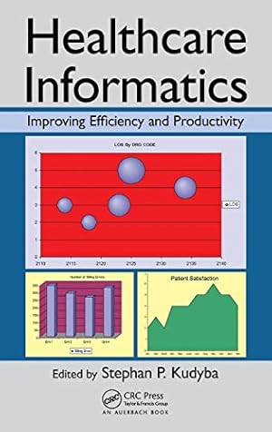 Seller image for Healthcare Informatics: Improving Efficiency and Productivity for sale by ICTBooks