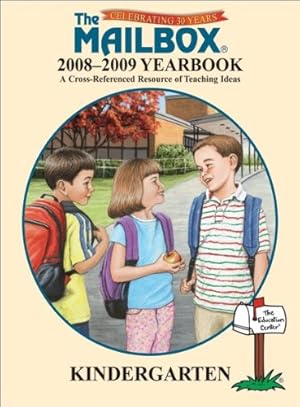 Image du vendeur pour The Mailbox 2008-2009 Yearbook, A Cross-Referenced Resource of Teaching Ideas (Kindergarten) mis en vente par ICTBooks