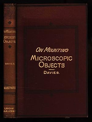 The Preparation and Mounting of Microscopic Objects