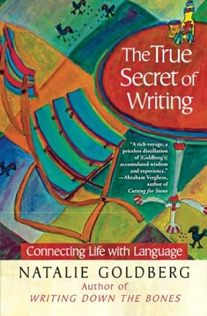 Seller image for The True Secret of Writing: Connecting Life with Language for sale by ICTBooks