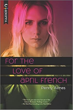 Image du vendeur pour For the Love of April French: A Novel mis en vente par ICTBooks