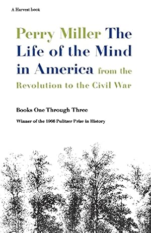 Seller image for The Life Of The Mind In America: A Pulitzer Prize Winner for sale by ICTBooks