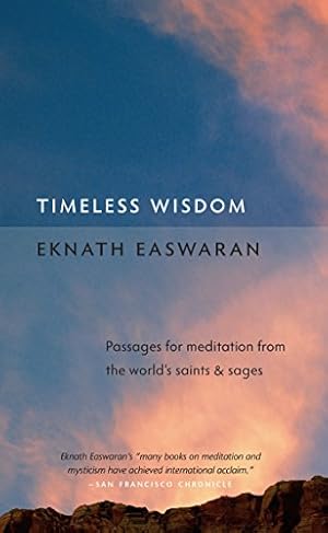 Seller image for Timeless Wisdom: Passages for Meditation from the World's Saints & Sages for sale by ICTBooks