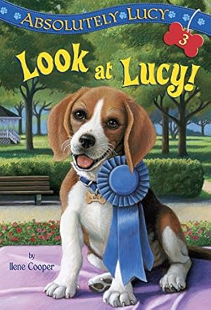 Imagen del vendedor de Absolutely Lucy #3: Look at Lucy! a la venta por Reliant Bookstore