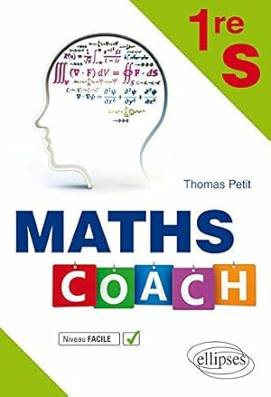 Image du vendeur pour Maths Coach 1re S mis en vente par Dmons et Merveilles