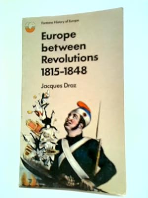 Seller image for Europe Between Revolutions, 1815-1848 for sale by World of Rare Books