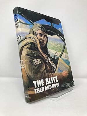 Bild des Verkufers fr The Blitz Then and Now: Volume 1 - September 9,1939 to September 6,1940 zum Verkauf von Southampton Books