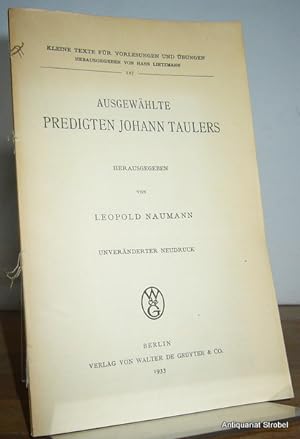 Bild des Verkufers fr Ausgewhlte Predigten Johann Taulers. Herausgegeben von Leopold Naumann. Unvernderter Neudruck. zum Verkauf von Antiquariat Christian Strobel (VDA/ILAB)