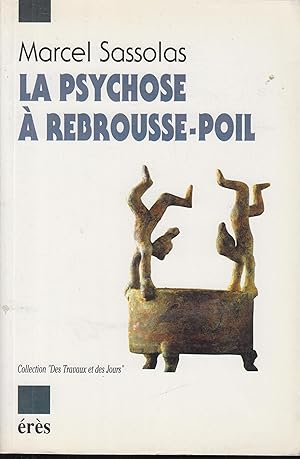 Seller image for La psychose  rebrousse poil for sale by PRISCA