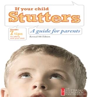 Bild des Verkufers fr If Your Child Stutters: A Guide for Parents zum Verkauf von WeBuyBooks