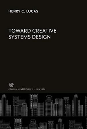 Seller image for Toward Creative Systems Design for sale by WeBuyBooks