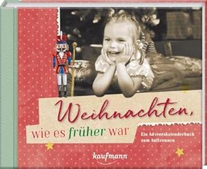 Bild des Verkufers fr Weihnachten, wie es frher war zum Verkauf von BuchWeltWeit Ludwig Meier e.K.