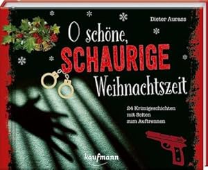 Bild des Verkufers fr O schne, schaurige Weihnachtszeit! zum Verkauf von BuchWeltWeit Ludwig Meier e.K.