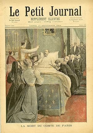 "LE PETIT JOURNAL N°200 du 17/9/1894" LA MORT DU COMTE DE PARIS / Assassinat par les Chinois d'un...