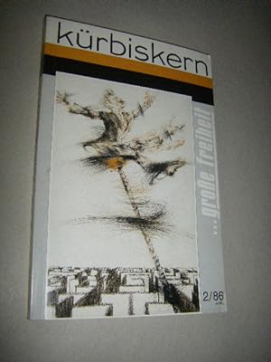 Kürbiskern. Literatur, Kritik, Klassenkampf. 2/86: . große Freiheit