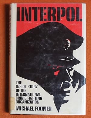 Seller image for Interpol;: The inside story of the international crime-fighting organization for sale by GuthrieBooks