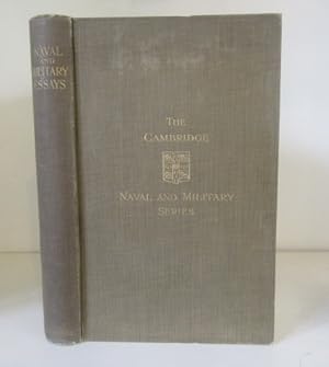 Seller image for Naval and Military Essays; being Papers Read in the Naval and Military Section at the International Congress of Historical Studies 1913 for sale by BRIMSTONES