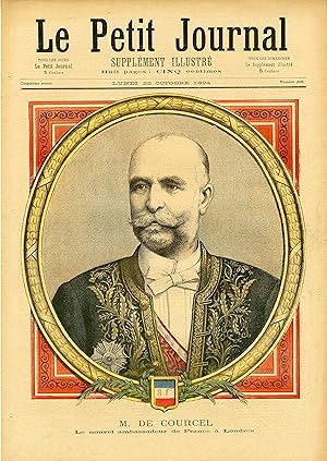 "LE PETIT JOURNAL N°205 du 22/10/1894" M. DE COURCEL nouvel ambassadeur de France à Londres / M. ...