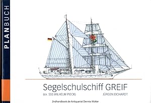 Bild des Verkufers fr Segelschulschiff Greif : (ex. SSS Wilhelm Pieck) zum Verkauf von Dennis Wolter