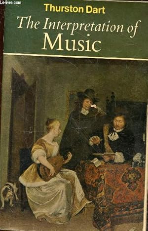 Image du vendeur pour The Interpretation of Music. mis en vente par Le-Livre
