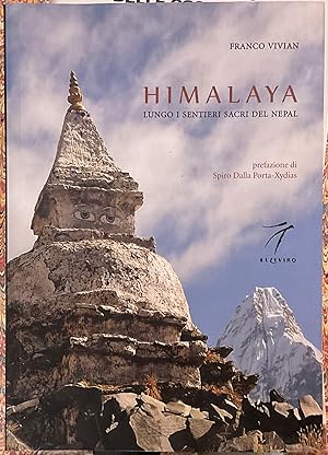 Himalaya. Lungo i sentieri sacri del Nepal