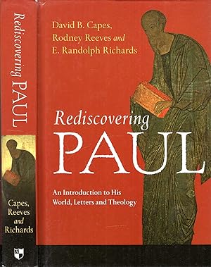 Seller image for Rediscovering Paul: An Introduction to His World, Letters and Theology for sale by Pendleburys - the bookshop in the hills