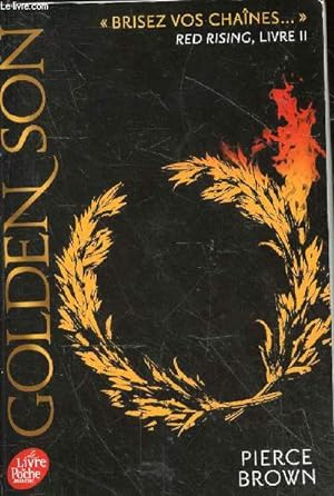 Image du vendeur pour Golden Son - Brisez vos chanes red rising, livre II. mis en vente par Le-Livre