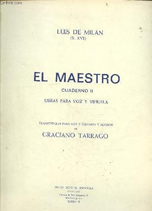 Bild des Verkufers fr El Maestro cuaderno II obras para voz y vihuela - 21834-2. zum Verkauf von Le-Livre