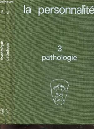 Bild des Verkufers fr La personnalit - En 2 tomes (2 volumes) - tome 2 : dynamique - tome 3 : pathologie. zum Verkauf von Le-Livre