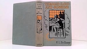 Bild des Verkufers fr Through Cloud And Sunshine By R. L. Bellamy zum Verkauf von Goldstone Rare Books