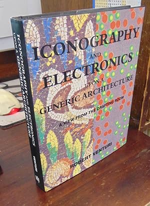 Seller image for Iconography and Electronics upon a Generic Architecture: A View from the Drafting Room for sale by Atlantic Bookshop