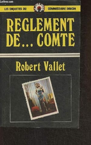 Bild des Verkufers fr Rglement de.Comte! Les enqutes du commissaire Doucin (Collection "La cible noire") zum Verkauf von Le-Livre