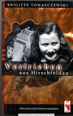 Vertrieben aus Hirschfeldau : Erinnerungen einer Schlesierin