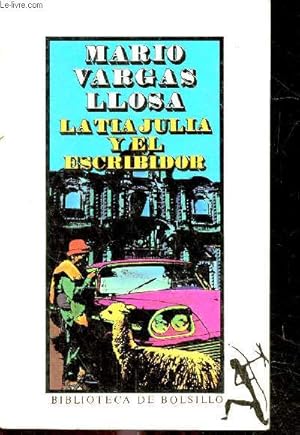 Imagen del vendedor de La tia Julia y el escribidor. a la venta por Le-Livre