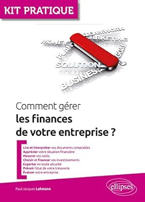 Image du vendeur pour Comment grer les finances de votre entreprise mis en vente par Dmons et Merveilles