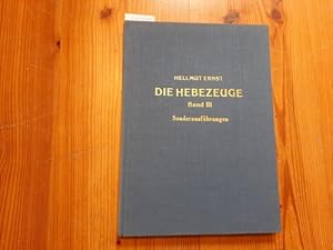 Imagen del vendedor de Die Hebezeuge. Band III. - Sonderausfhrungen a la venta por Gebrauchtbcherlogistik  H.J. Lauterbach