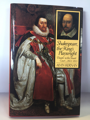 Image du vendeur pour Shakespeare, The King's Playwright: Theater in the Stuart Court, 1603-1613 mis en vente par Monroe Street Books