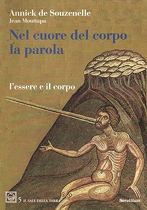 Imagen del vendedor de Nel cuore del corpo la Parola L'essere e il corpo a la venta por Di Mano in Mano Soc. Coop