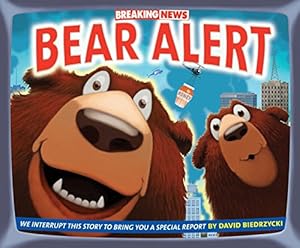Image du vendeur pour Breaking News: Bear Alert mis en vente par Reliant Bookstore