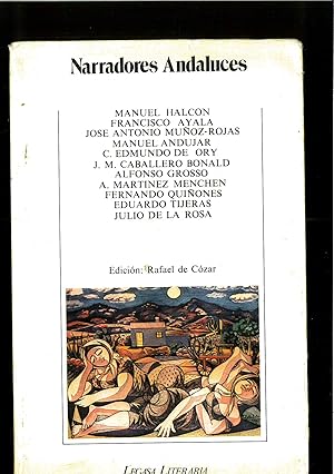 Imagen del vendedor de NARRADORES ANDALUCES (M. HALCON, F. AYALA, J.A. MUOZ ROJAS, M. ANDUJAR, C. EDMUNDO DE ORY, J.M. CABALLERO BONALD, ALFONSO GROSSO, A. MARTINEZ MENCHEN, F. QUIONES, E. TIJERAS, JULIO DE LA ROSA). a la venta por Papel y Letras